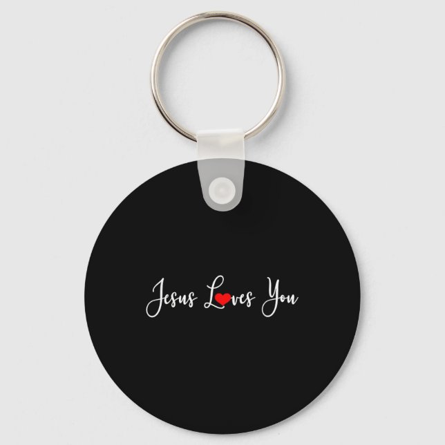 Jesus Loves You Funny Christ Religious Christian  Keychain (Front)