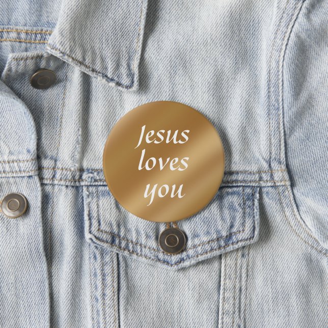 Jesus Loves You | Gold Chic Custom Text Christian Button (In Situ)