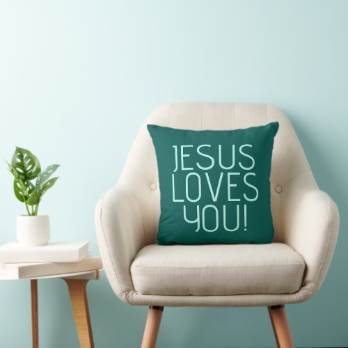 Jesus loves you  Green  light teal Throw Pillow