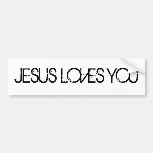 Jesus Loves You Grunge Font White Bumper Sticker