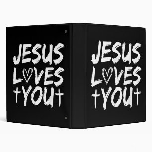 Jesus Loves You I Jesus  3 Ring Binder