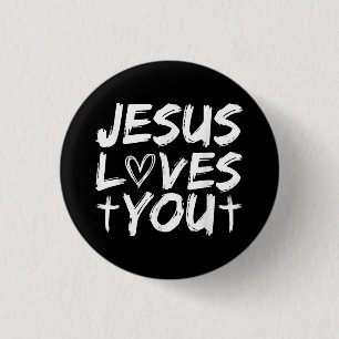 Jesus Loves You I Jesus Button