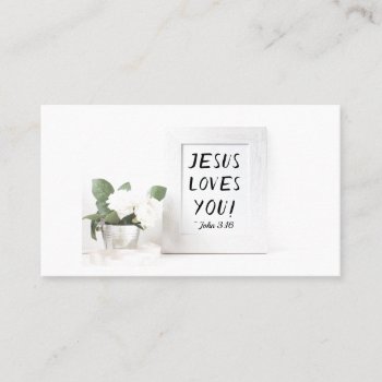 Jesus Loves You! John 3:16  Scripture Reference Business Card by CChristianDesigns at Zazzle