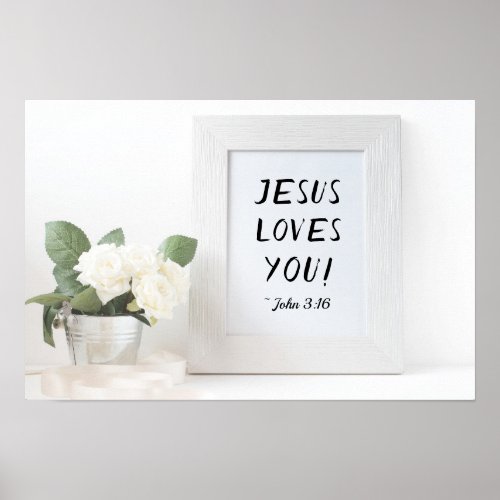 Jesus Loves You John 316 Scripture Reference Poster