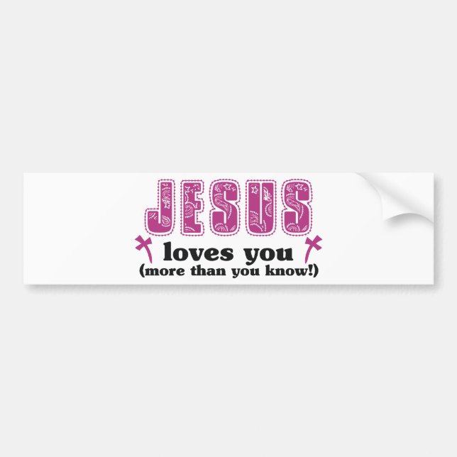 Jesus Loves You More Than You Know Bumper Sticker (Front)