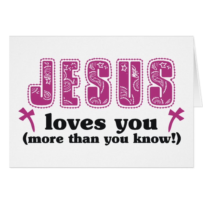 Jesus Loves You More Than You Know Cards