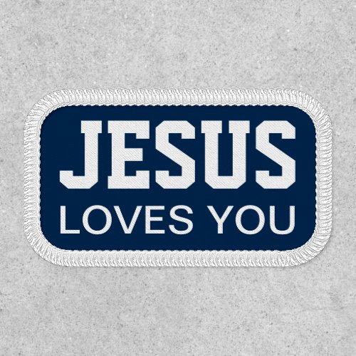 Jesus Loves You Motivational Patch