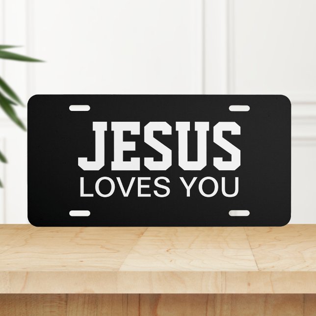 Jesus Loves You Motivational Typography License Plate (Creator Uploaded)