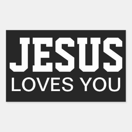 Jesus Loves You Motivational Typography Rectangular Sticker