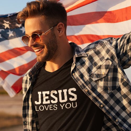 Jesus Loves You Motivational Typography T_Shirt