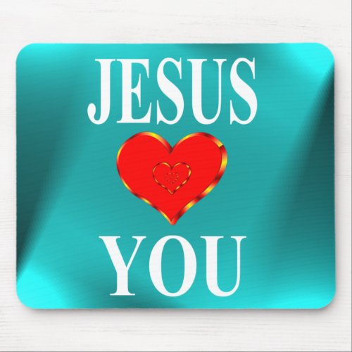 Jesus Loves You Mouse Pad