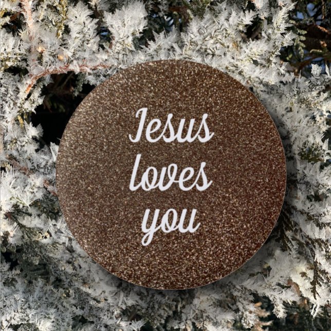 Jesus Loves You Personalize Faux Glitter Glam Gift Button (Stylish trendy button customized for you favorite quote.  Jesus loves you elegant chic Christian art)