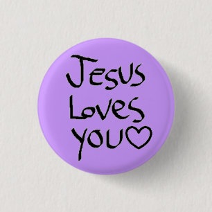 Jesus Loves You Pinback Button