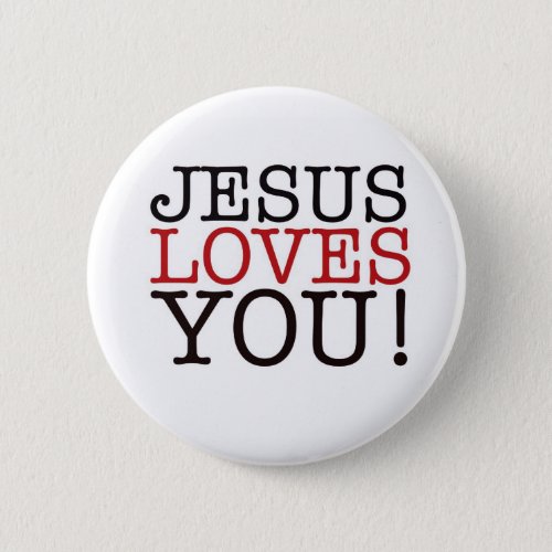 Jesus Loves You Pinback Button