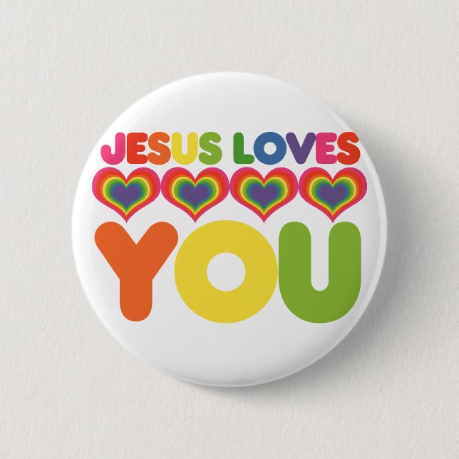 Jesus Loves you Pinback Button (Front)
