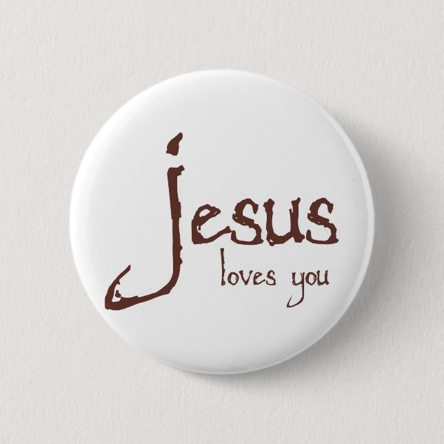 Jesus Loves You Pinback Button (Front)