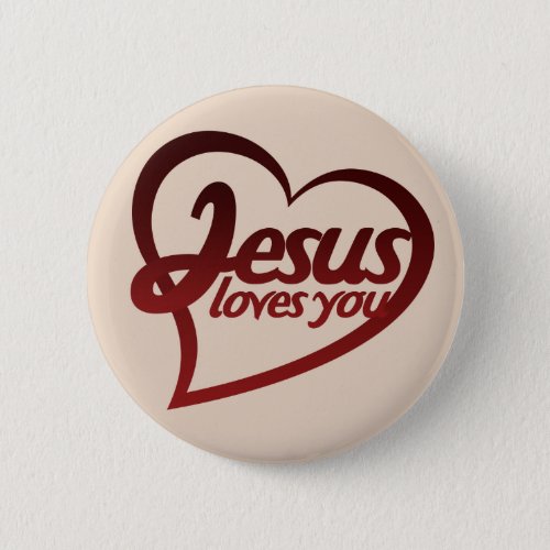 Jesus Loves you Pinback Button