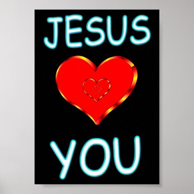 Jesus Loves You Poster (Front)