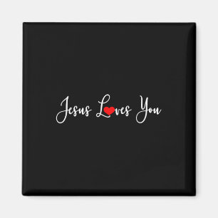 Jesus Loves You - Religious Christian  Magnet