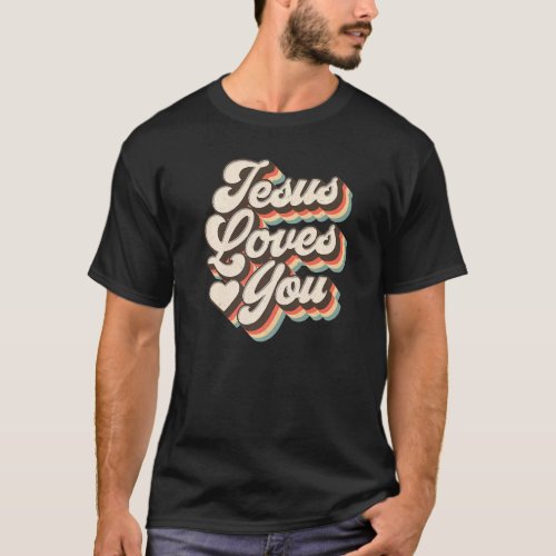 Jesus Loves You Retro Vintage Style Cool Christian T_Shirt