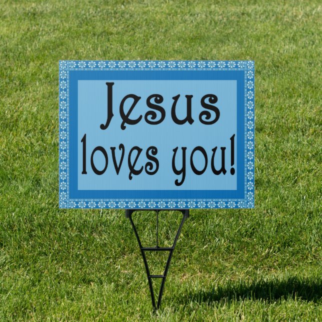 Jesus loves you! sign (Insitu)