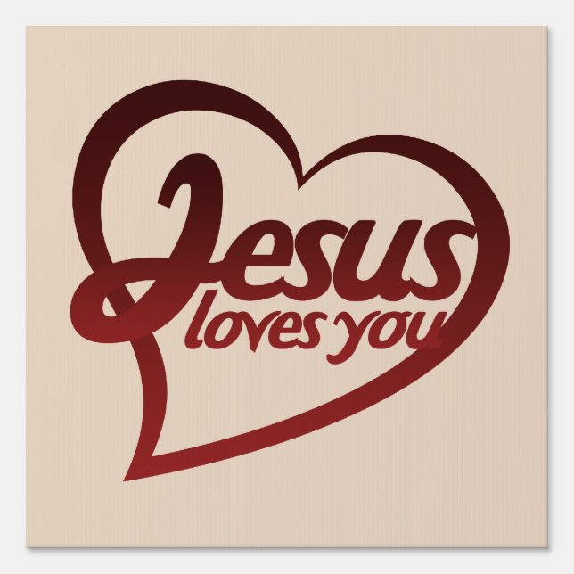 Jesus Loves you Sign (Front)