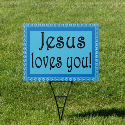 Jesus loves you sign