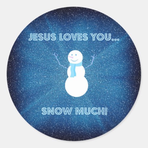 Jesus Loves You Snow Much Christian Snowman Blue Classic Round Sticker