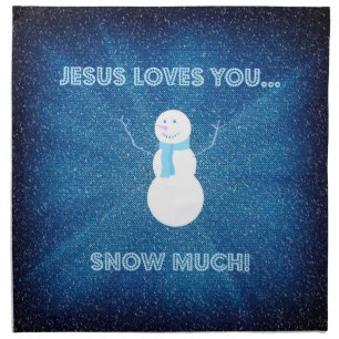 Jesus Loves You Snow Much! Christian Snowman Blue Napkin