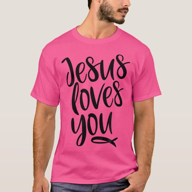 Jesus Loves You Spread Happiness Love Faith Christ T-Shirt (Front)