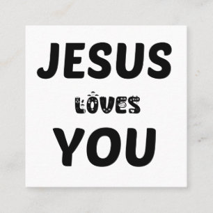 JESUS LOVES YOU SQUARE BUSINESS CARD
