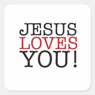 Jesus Loves You! Square Sticker