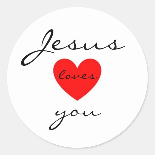 Jesus Loves You Sticker | Zazzle.com