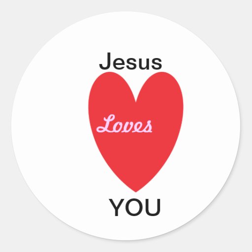 Jesus Loves You Sticker | Zazzle