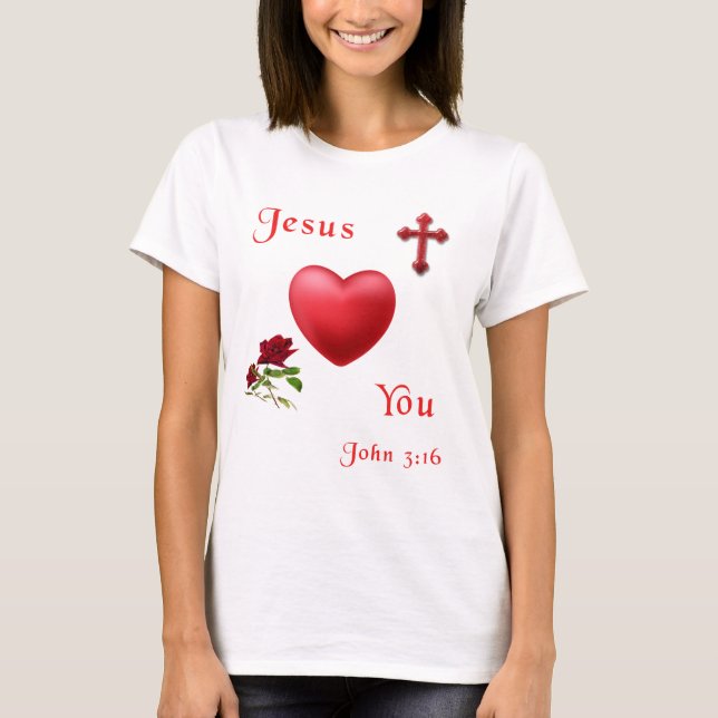 jesus loves you T-Shirt (Front)