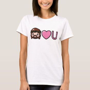 Jesus Loves You T-shirt by StargazerDesigns at Zazzle