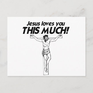 JESUS LOVES YOU THIS MUCH -.png Postcard