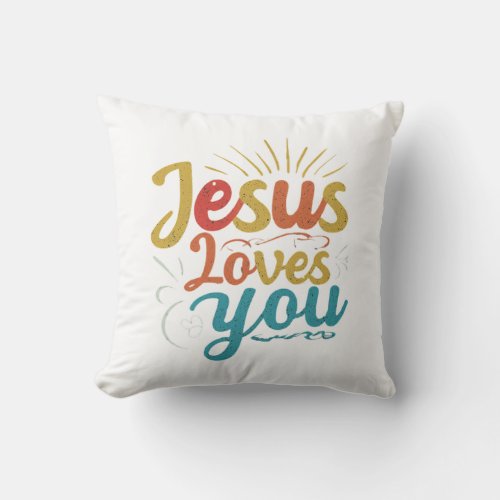 Jesus Loves You Throw Pillow
