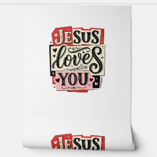 Jesus Loves You Vintage Engraving Christian Typogr Wallpaper