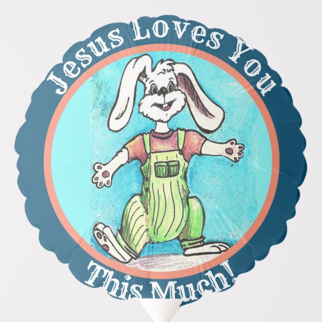 Jesus Loves You/ We love You This Much Balloon (Front)