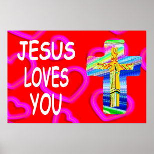 Jesus Loves You With Christian Cross Poster