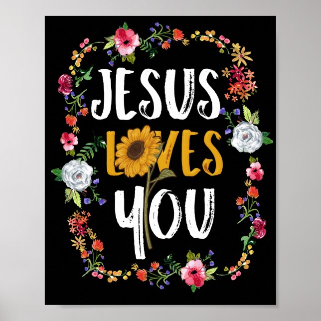 Jesus Loves You With Round Flower Frame Christian Poster (Front)