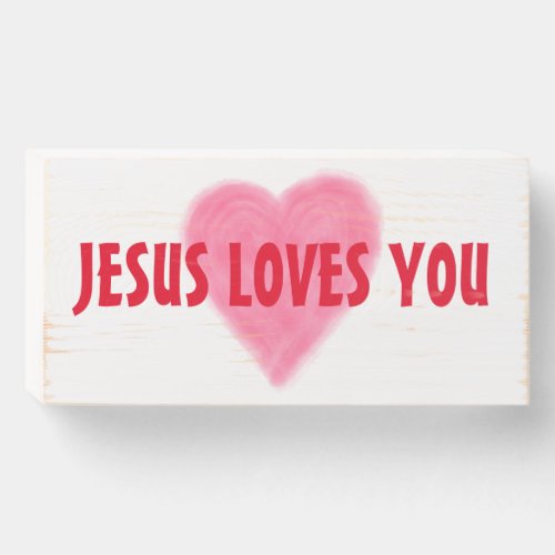 JESUS LOVES YOU Wood Box Sign