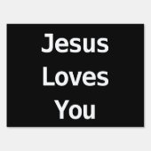 Jesus Loves You Yard Sign | Zazzle