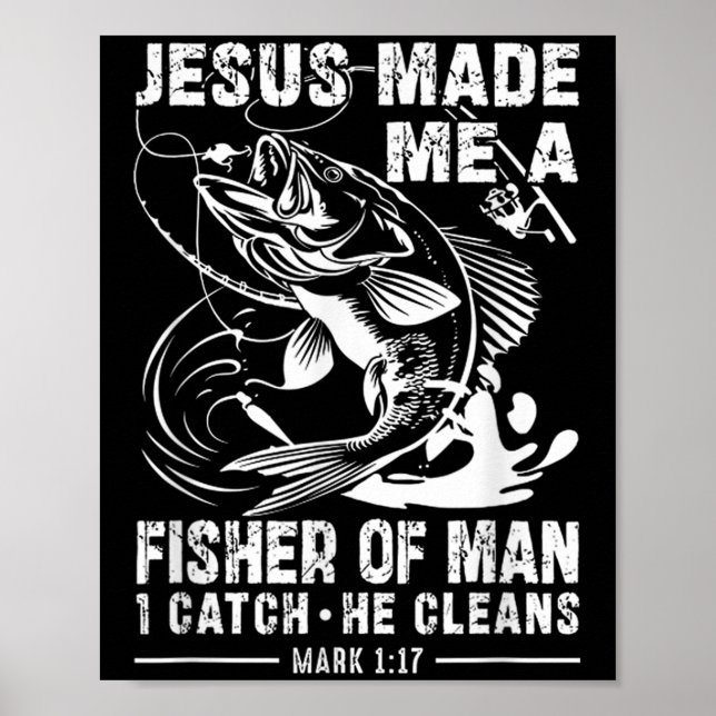 Jesus Made Me A Fisher Of Man Mark 1 17 Clic God B Poster (Front)