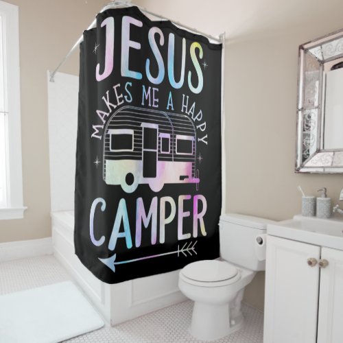 Jesus Makes Me A Happy Camper Camping Shower Curtain