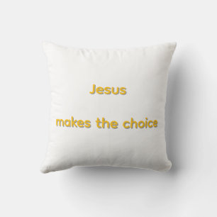 Jesus makes the choice throw pillow