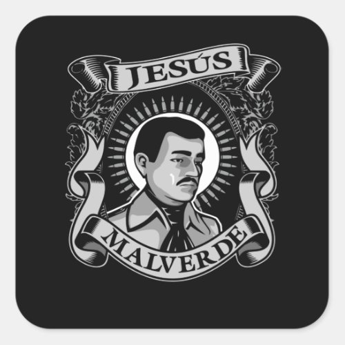 Jesus Malverde Gift Mexican Hero Jesus Malverde Square Sticker