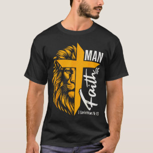 Jesus Man Of Faith Lion Cross I Corinthians 16 13 T-Shirt