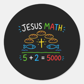 Jesus Math 2 Fishes 5 Breads Feeds The 5000 Bible Classic Round Sticker